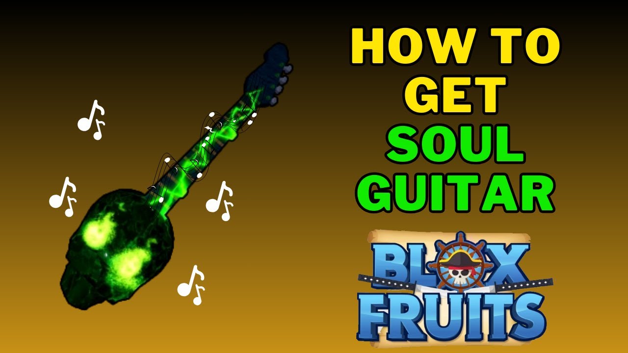 How to get Soul Guitar  Blox Fruits - GTDB Videos