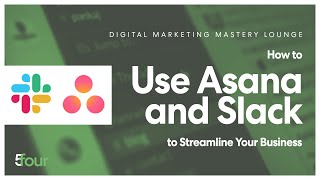 How to Use Asana and Slack to Streamline Your Business