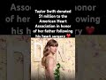 Taylor Swift honors dad ❤️#TaylorSwift #FamilyLove #HeartHealth #AHA #GoodDeeds