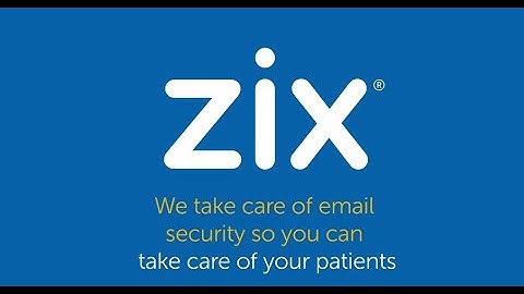 Why Healthcare Organizations Trust Zix
