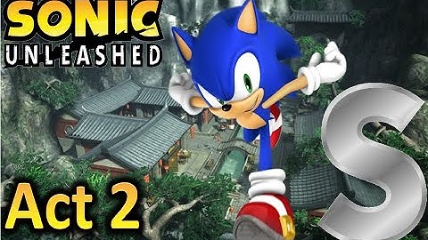 Sonic Unleashed (360) - Chun-Nan Day: Dragon Road Act 2 (S-Rank)