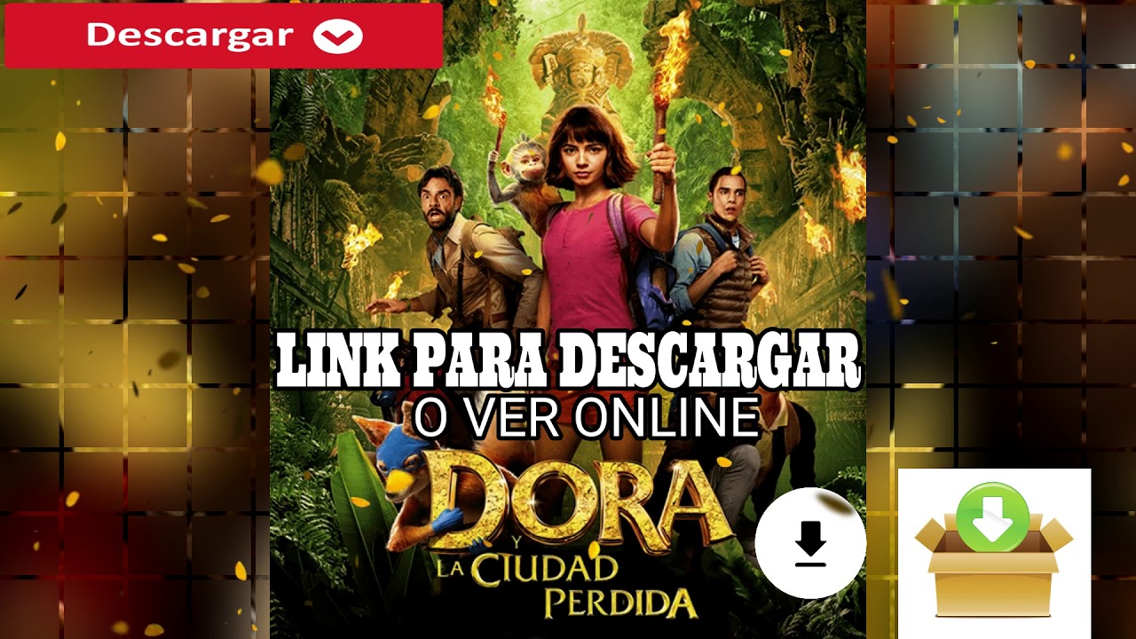 Dora y la Ciudad Perdida-VER ONLINE-DESCARGAR - YouTube