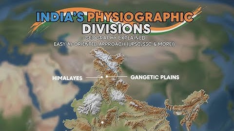 Physiographic Divisions of India | AI Digital Zone | Complete Map Study & Geography for UPSC