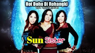 SUN Sister || HOT DOHO DIROHAKKI