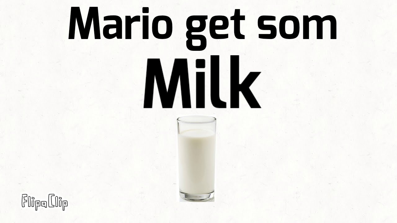 Mario get some milk - YouTube.