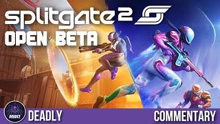 First Thoughts are good - Splitgate 2 Open Beta - Portal Multiplayer FPS Shooter [Commentary]