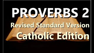 PROVERBS Chapter 2 | Revised Standard Version Catholic Edition (RSV CE)