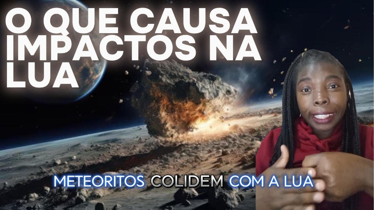 Problemas Da Lua 🌕 O Que Causa Impactos na Lua e Como Isso Pode Afetar Nossas Vidas? 🚀 ...