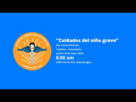 Cuidados del niño grave - Dra. Emma Almonte