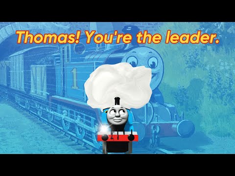 Thomas, You’re The Leader
