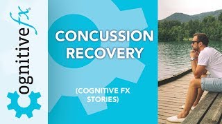 concussion recovery [cognitive fx stories] (2016)