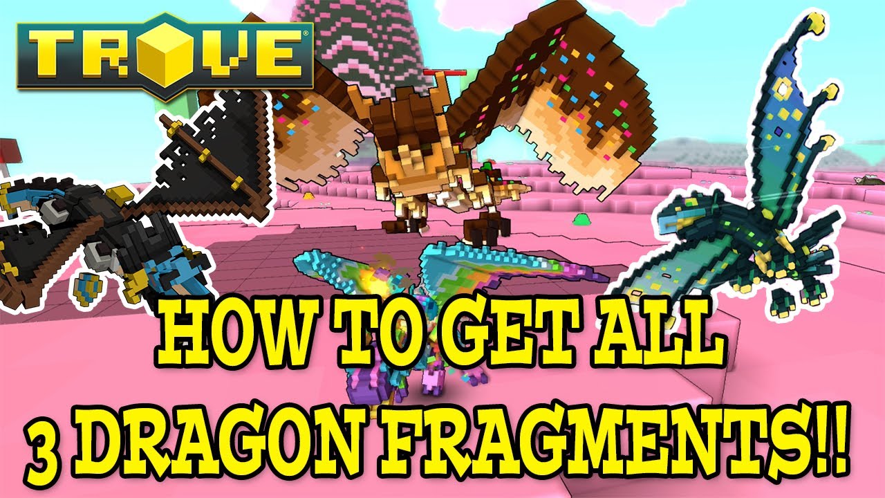 Trove: EASY WAYS TO GET ALL 3 DRAGON FRAGMENT TYPES!! - YouTube