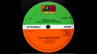 Roberta Flack &amp; Donny Hathaway - Back Together Again [Extended Version]