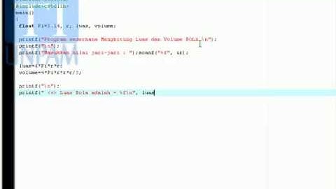 Menghitung Volume dan Luas Permukaan BOLA menggunakan FLOAT [Bahasa C/C++]