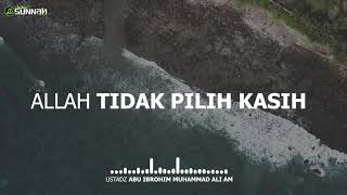 ALLAH TIDAK PILIH KASIH | USTADZ ABU IBROHIM MUHAMMAD ALI AM