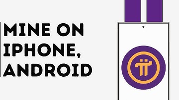 How to Mine Pi Network on iPhone & Android