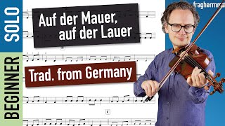 Auf der Mauer, auf der Lauer - Traditional from Germany - Violin SOLO - Violin Sheet Music
