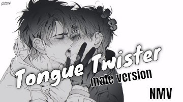 Download Tongue Twister Male Version Nightcore Mp3 Free And Mp4 Download Tongue Twister Male Version Nightcore Mp3 Free And Mp4