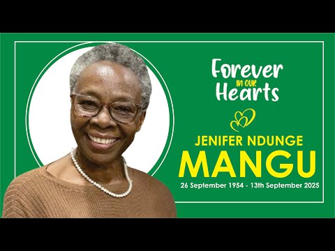 FUNERAL SERVICE OF THE LATE JENIFER NDUNGE MANGU BORN 26 SEPT 1954 RESTED 13 SEPT 2025