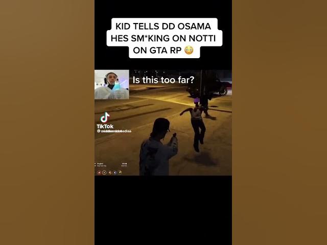 Kid tells dd Osama he’s smoking on notti on gta rp￼