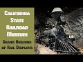 California State Railroad Museum: Grand Building of Rail Displays