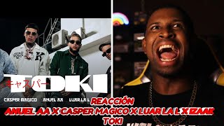 Reacción a Anuel AA x Casper Magico x Luar La L x iZaak | Toki | Video Oficial | NO Fallan! 🔥