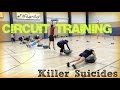 Circuit Training - Killer Suicide Drills