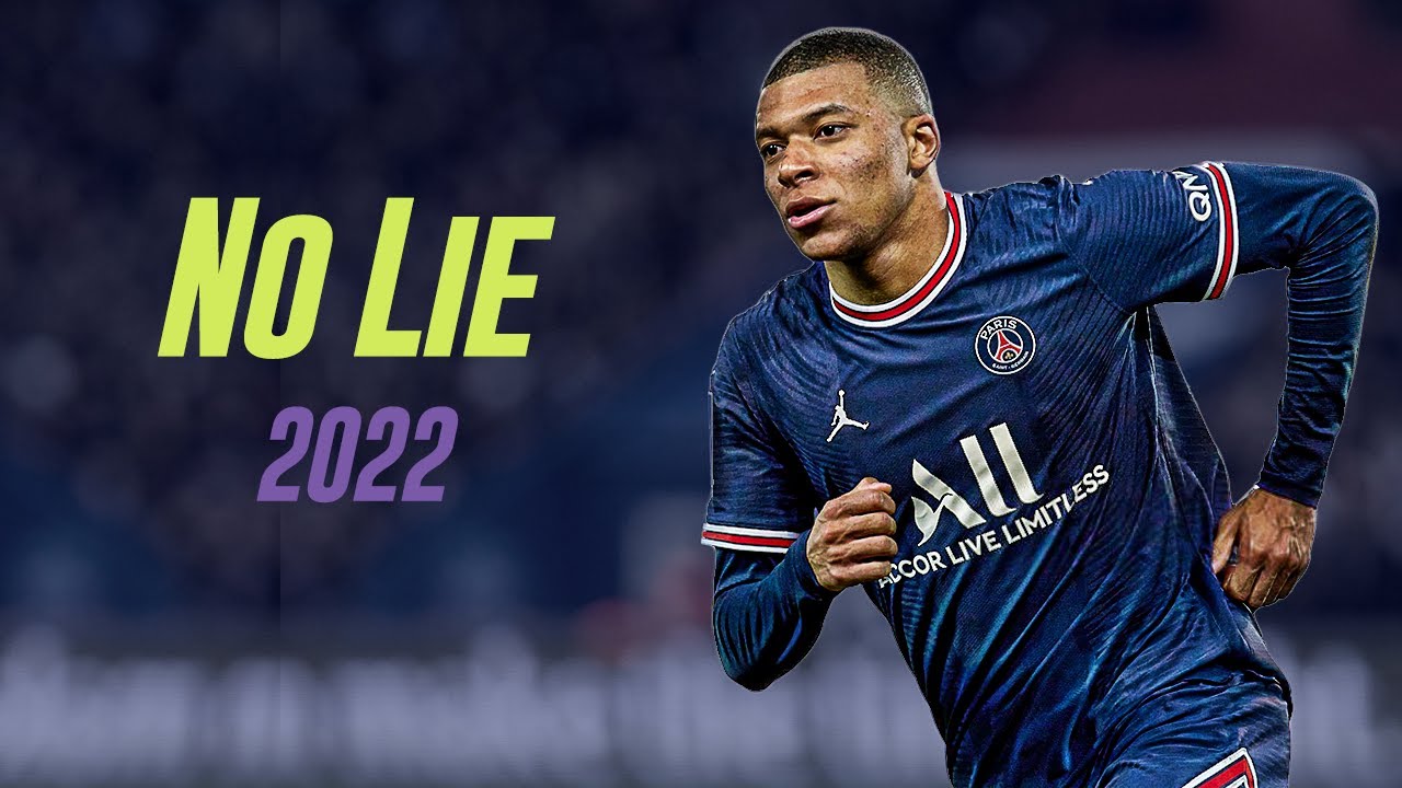 Kylian Mbappe 2022  No Lie   Sean Paul ft Dua Lipa   Skills  Goals  HD