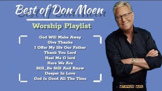 Best Of Don Moen | Praise and Worship Playlist by METAPAUSE MUSIC 594,164 views 10 months ago 37 minutes