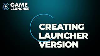 Game Launcher - Create launcher patch