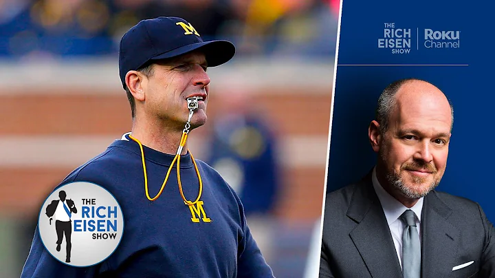 Michigan Alum Rich Eisen Reacts to the Latest Harb...