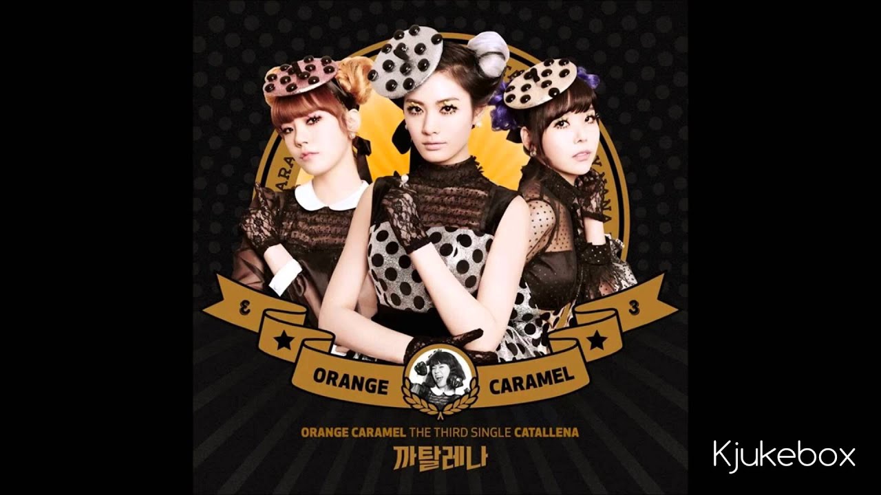 2014.03.12] Orange Caramel - Catallena The Third Single (FULL + DL