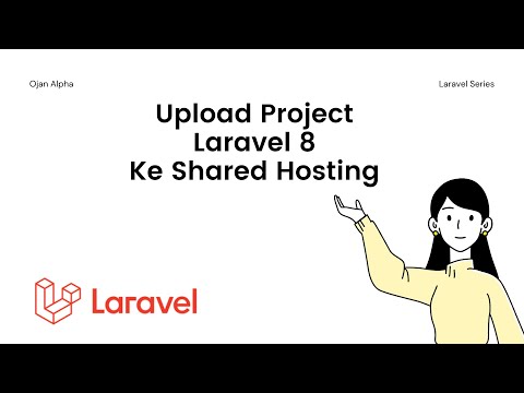 Tutorial Upload Project Laravel Ke Hosting atau Cpanel | Shared Hosting Only