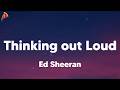 Ed Sheeran - Thinking out Loud