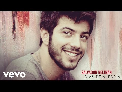 Salvador Beltran - Días de Alegría (Audio)