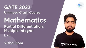 Partial Differentiation, Multiple Integral | L:4 | Mathematics | GATE 2022 | Ummeed Crash Course
