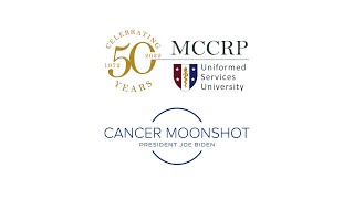 DoD/USU Cancer Moonshot Roundtable Discussion, May 4, 2022