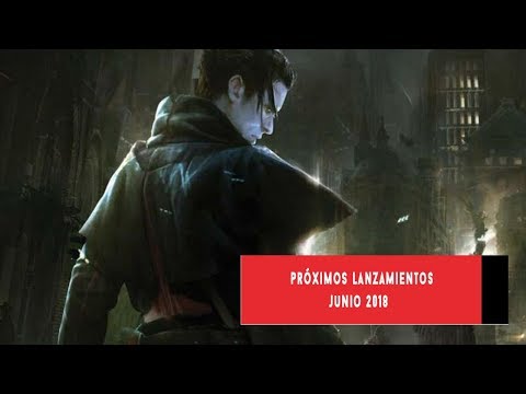 Proximos lanzamientos videojuegos  y E3- Junio 2018