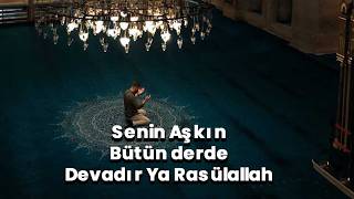 Senin Aşkın Bütün Derde Devadır Ülallah