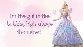 The Girl in the Bubble (Wicked: For Good)