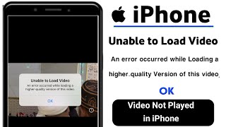Iphone Gallery Videos Not Playing||Unable To Load Video Iphone An Error Occurred