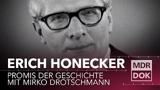 Erich Honecker erklärt | Promis der Geschichte mit Mirko Drotschmann | MDR DOK