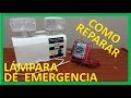 COMO REPARAR LAMPARA DE EMERGENCIA (Paso a Paso)