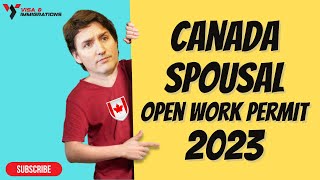 Spouse Open Work Permit (SOWP) Canada ~ Open Work Permit for Spouses