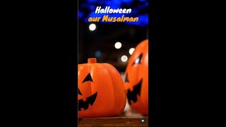 Halloween Aur Musalman Say No To Halloween 