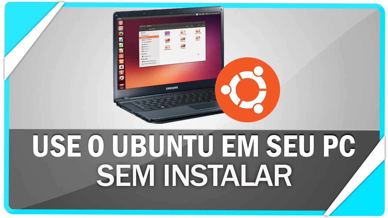 Como Usar O Ubuntu No PC Sem Instalar YouTube