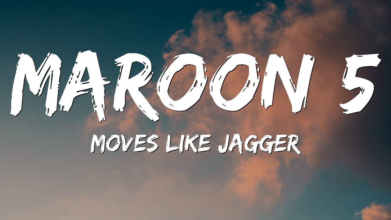 Maroon 5 - Moves Like Jagger (Lyrics) ft. Christina Aguilera Maroon 5 - Moves Like Jagger (Lyrics) ft. Christina Aguilera