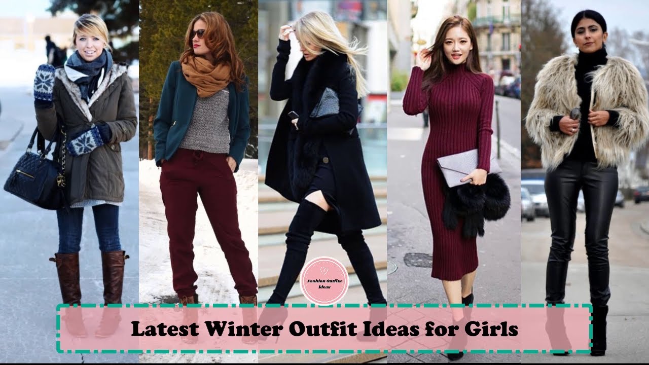 Latest Winter Outfit Ideas for Girls, Girl Style Winter Outfits