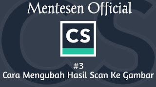 Cara Mengubah Hasil Scan Ke Gambar Di Camscanner