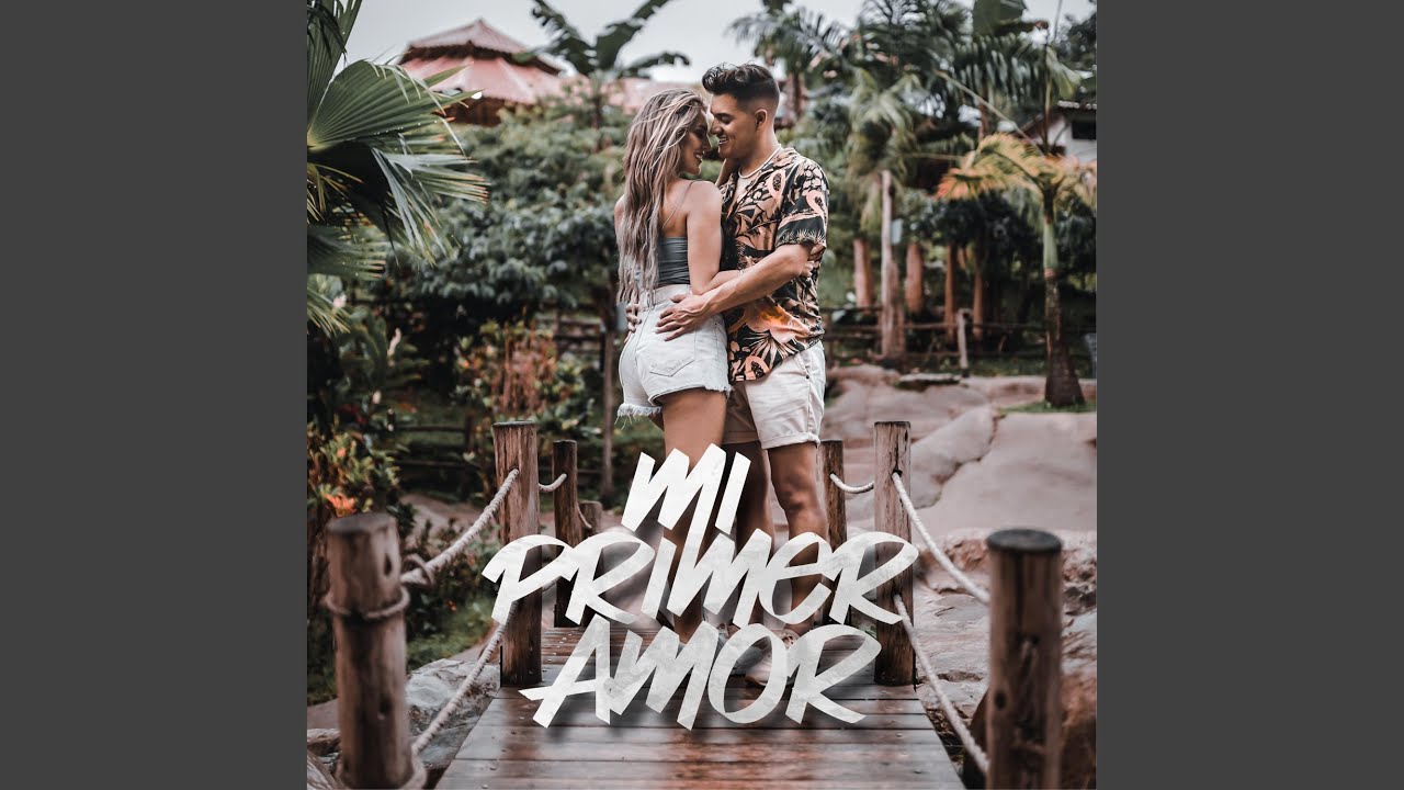 Mi primer amor YouTube